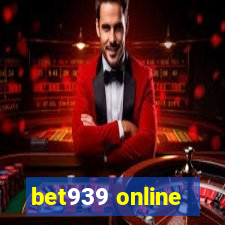 bet939 online